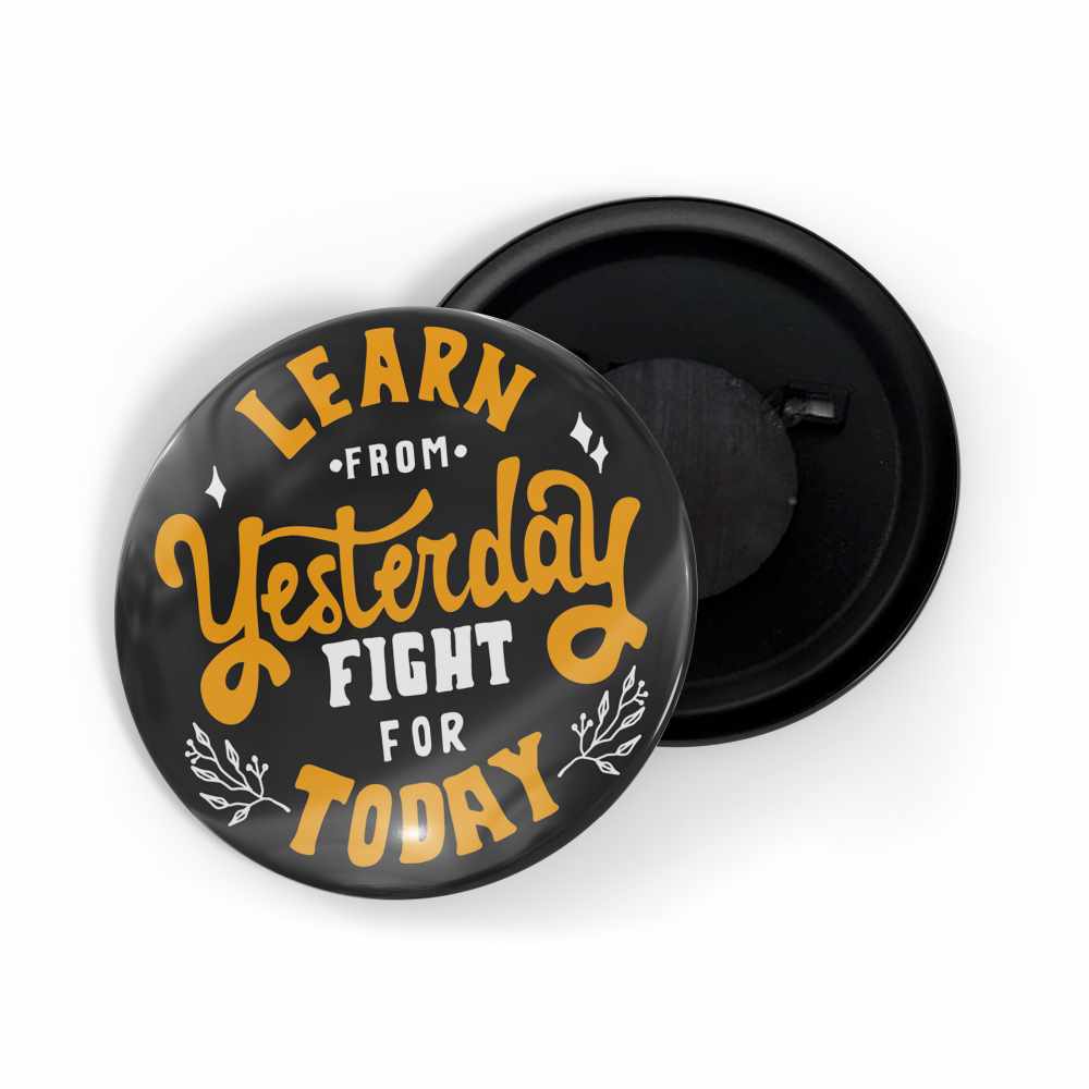 dhcrafts Fridge Magnet Black Positive Quote Learn From Yesterday Fight For Today Glossy Finish Design Pack of 1